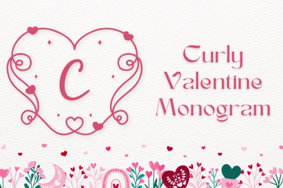 Curly Valentine Monogram: A Decorative Font That Delivers Charm—Not Clutter