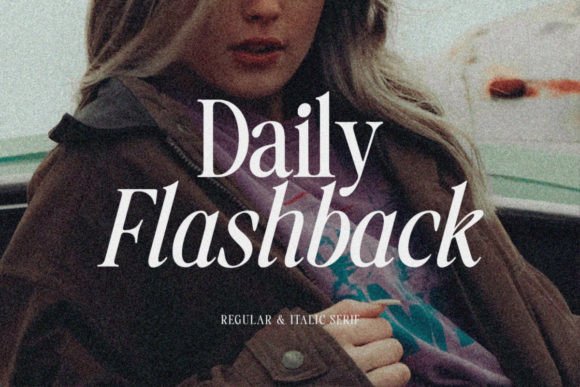 Daily Flashback: A Sophisticated Serif Font for Trusted Branding