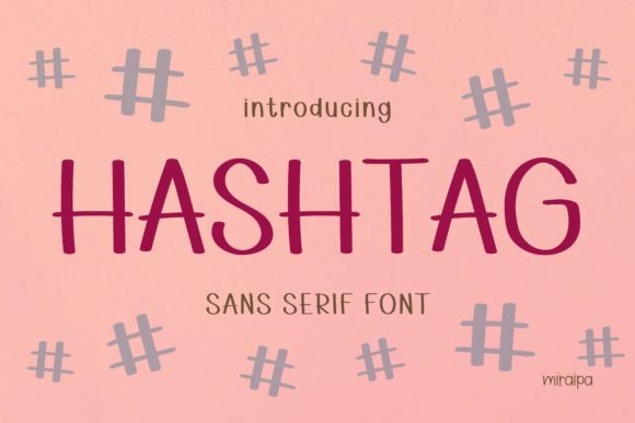 Hashtag Font: A Friendly Sans Serif for Campaign Headlines