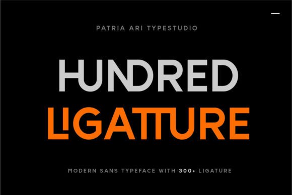Hundred Ligatture: A Clear, Solemn Sans Serif for Purposeful Branding