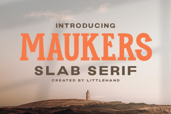 Maukers: A Slab Serif Font That Builds Trust and Character