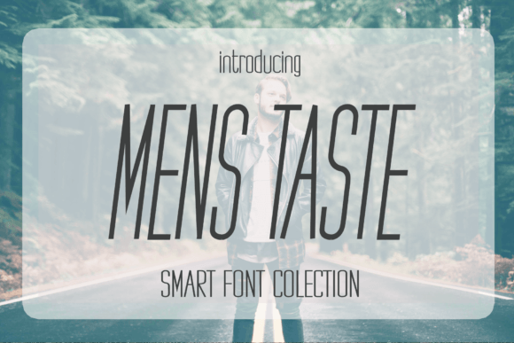 Mens Taste: The Font That Elevates Your Campaigns